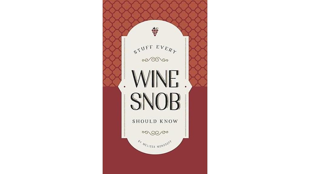 wine snob knowledge essentials